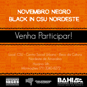 Programação cultural e palestras de conscientização marcam Novembro Negro do CSU Nordeste